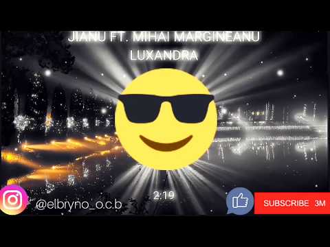 Luxandra-Jianu FT.Mihai Mărgineanu(Bass Remix 2019)
