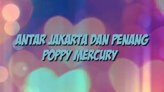 Download lagu POPPY MERCURI ➖ ANTARA JAKARTA DAN PENANG ( KARAOKE ) mp3 Download lagu POPPY MERCURI ➖ ANTARA JAKARTA DAN PENANG ( KARAOKE ) mp3