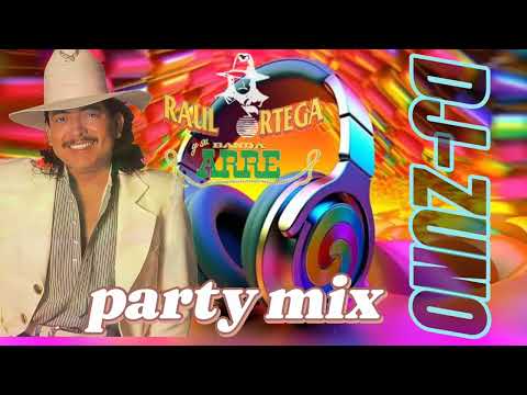 RAUL ORTEGA Y SU BANDA ARRE - EXITOS  PARTY MIX