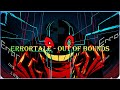 Errortale Out Of Bounds