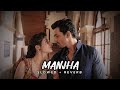 Manjha - Lofi (Slowed + Reverb) | Himesh Reshammiya, Raj Barman | @vikasstatus19