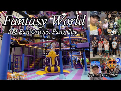 Fantasy World SM East Ortigas