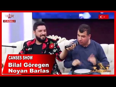 Bilal Göregen - Noyan Barlas - Canses Show