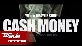 YG - Cash Money (Feat. Krayzie Bone) Official Music Video (Produced by Brave Brothers)