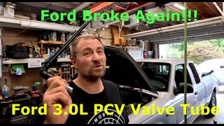 Ford 3.0 L PCV Tube replacement.   No special Tools required for once!!!
