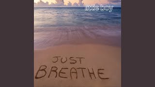 Just Breathe