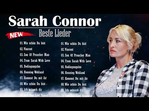 Sarah Connor Greatest Hits - Best Songs of Sarah Connor PLAYLIST