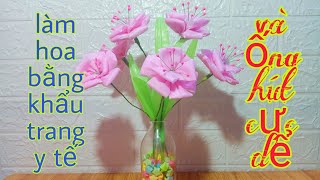 Hướng dẫn làm bông bằng khẩu trang y tế và ống hút / cotton with medical masks and straws