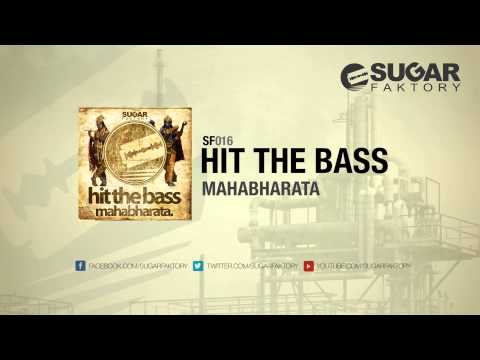 Hit The Bass - Mahabharata