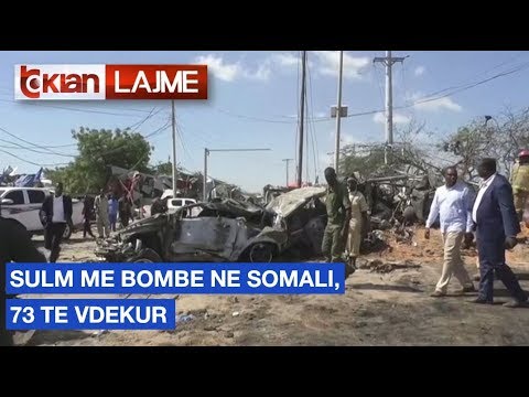 Sulm me bombe ne Somali, 73 te vdekur
