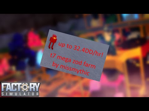 FACTORY SIMULATOR - T7 MEGA ZOD FARM! PART 2 OF 3