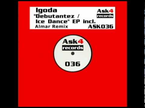 Igoda - Debutantez (Almar remix)