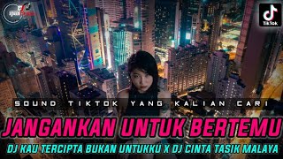 Download lagu DJ JANGANKAN UNTUK BERTEMU MEMANDANGPUN SAJA SUDAH TAK BOLEH X DJ KAU TERCIPTA BUKAN UNTUKKU mp3