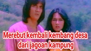 Download lagu Aksi Seru George Rudy dan Eva Arnaz melawan jagoan kampung yang sok jawara. mp3