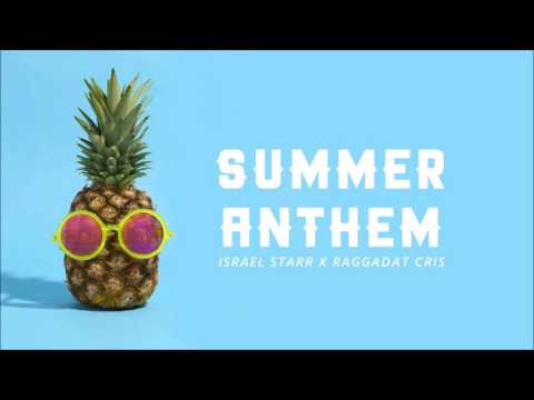 Israel Starr X Raggadat Cris - Summer Anthem