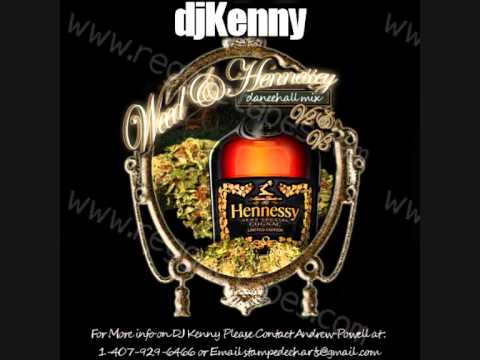 DJ KENNY WEED & HENNESSY DANCEHALL MIX MAY 2013
