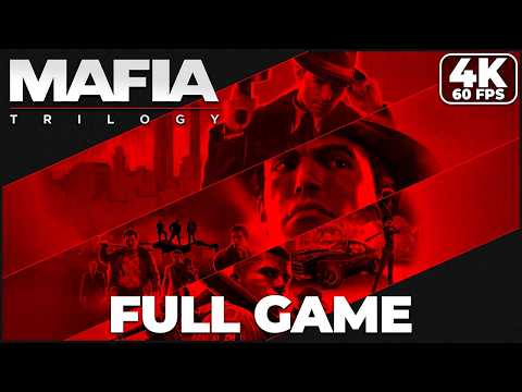 MAFIA TRILOGY DEFINITIVE EDITION — FULL GAME Walkthrough 4K 60FPS Ultra HD PC