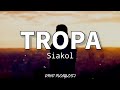 Tropa - Siakol (Lyrics)🎶
