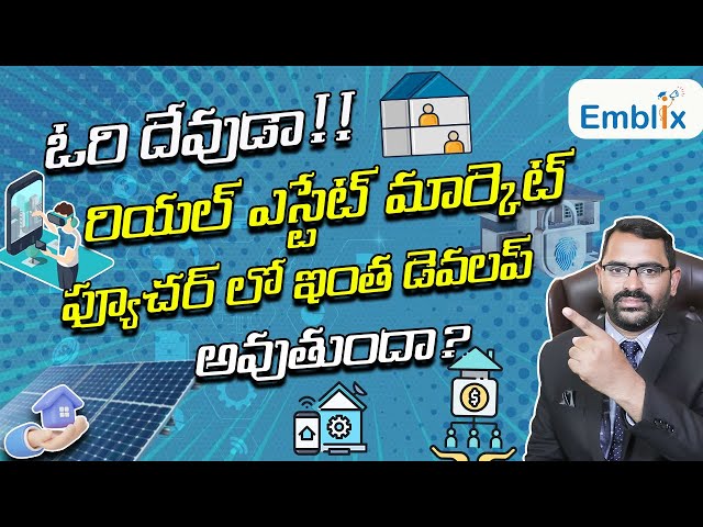 Real Estate Market Future Lead Generation | Chaitanya Nandigam | Emblix Academy
