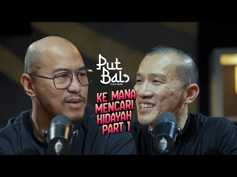 KE MANA MENCARI HIDAYAH PART 1 - PUTBAL