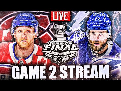 HABS VS LIGHTNING GAME 2 LIVESTREAM (2021 Stanley Cup Finals) Montreal Canadiens, Tampa Bay Playoffs