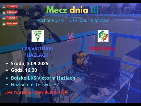Hażlach 3.09.2025 | LKS VICTORIA HAŻLACH - WSS WISŁA | LIVE