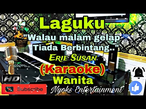 LAGUKU - Erie Suzan (KARAOKE) ROCK DANGDUT || Nada Wanita || A minor