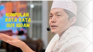 Download lagu KUMPULAN KATA KATA STORY WA GUS IQDAM TERBARU mp3