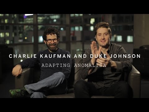 CHARLIE KAUFMAN and DUKE JOHNSON | Adapting ANOMALISA