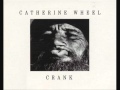 Catherine Wheel - Tongue Twisted