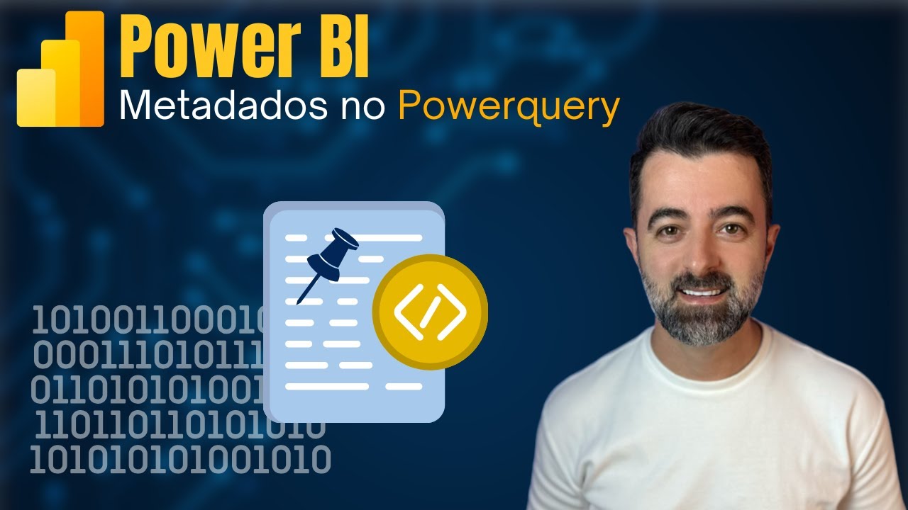 Como usar Metadados no Power Query e criar conexões entre consultas