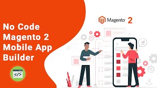 Videos zu Magento 2 Mobile App Builder