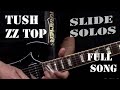 Tush - EVERY GUITAR NOTE - ZZ TOP - Slide Guitar