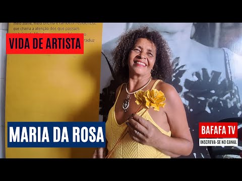 VIDA DE ARTISTA - MARIA DA ROSA