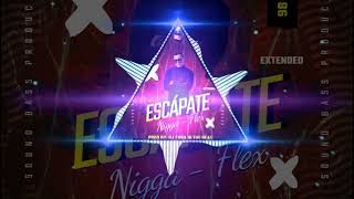 Nigga - Escapate [Extended Prod - Dj Zaña In The Beat]