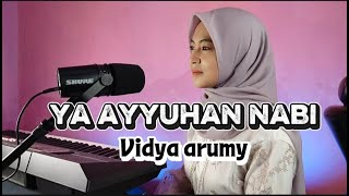 Download lagu Sholawat Ya Ayyuhan Nabi lirik lagu Vidya Arumy  mp3