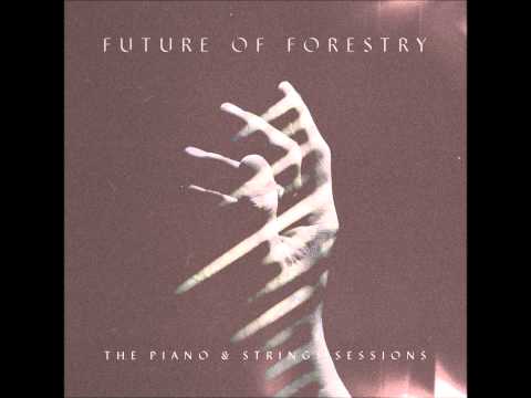 As It Was (The Piano and Strings Sessions Version) -Future of Forestry