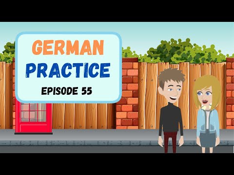 Practice German Everyday (Episode 55) - Improve German Speaking & Listening Skill (Deutsch)