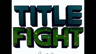 Title Fight-Frown (w/Lyrics)