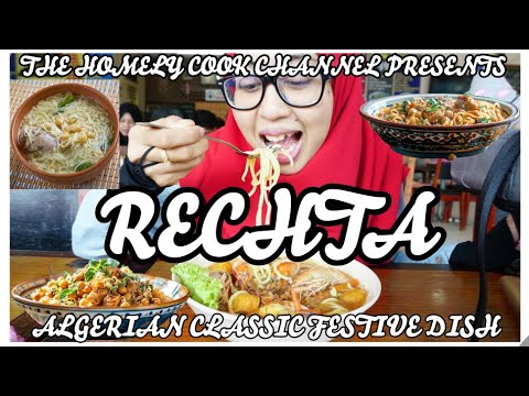 RECHTA : ALGERIAN CLASSIC FESTIVE DISH