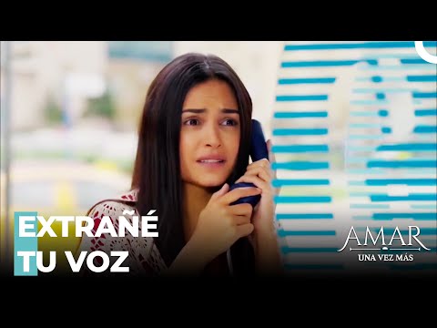 Diyar Por Fin Se Reencontró Con Su Familia  - Amar Una Vez Más Capitulo 6