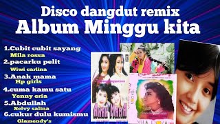 Download lagu Disco dangdut remix Album Minggu kita//disco dangdut 90an mp3