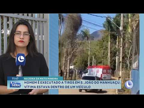 São João do Manhuaçu: Homem é executado dentro de veículo.
