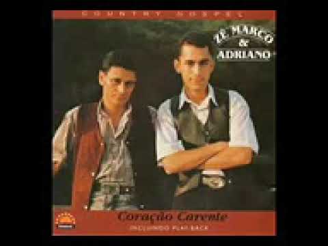 Pra Que Brincar De Ser Feliz - Ze Marco e Adriano