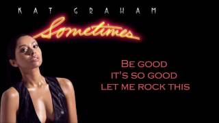 Kat Graham - Sometimes (lyrics video)