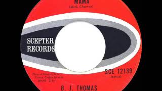 1966 HITS ARCHIVE: Mama - B. J. Thomas (mono 45)