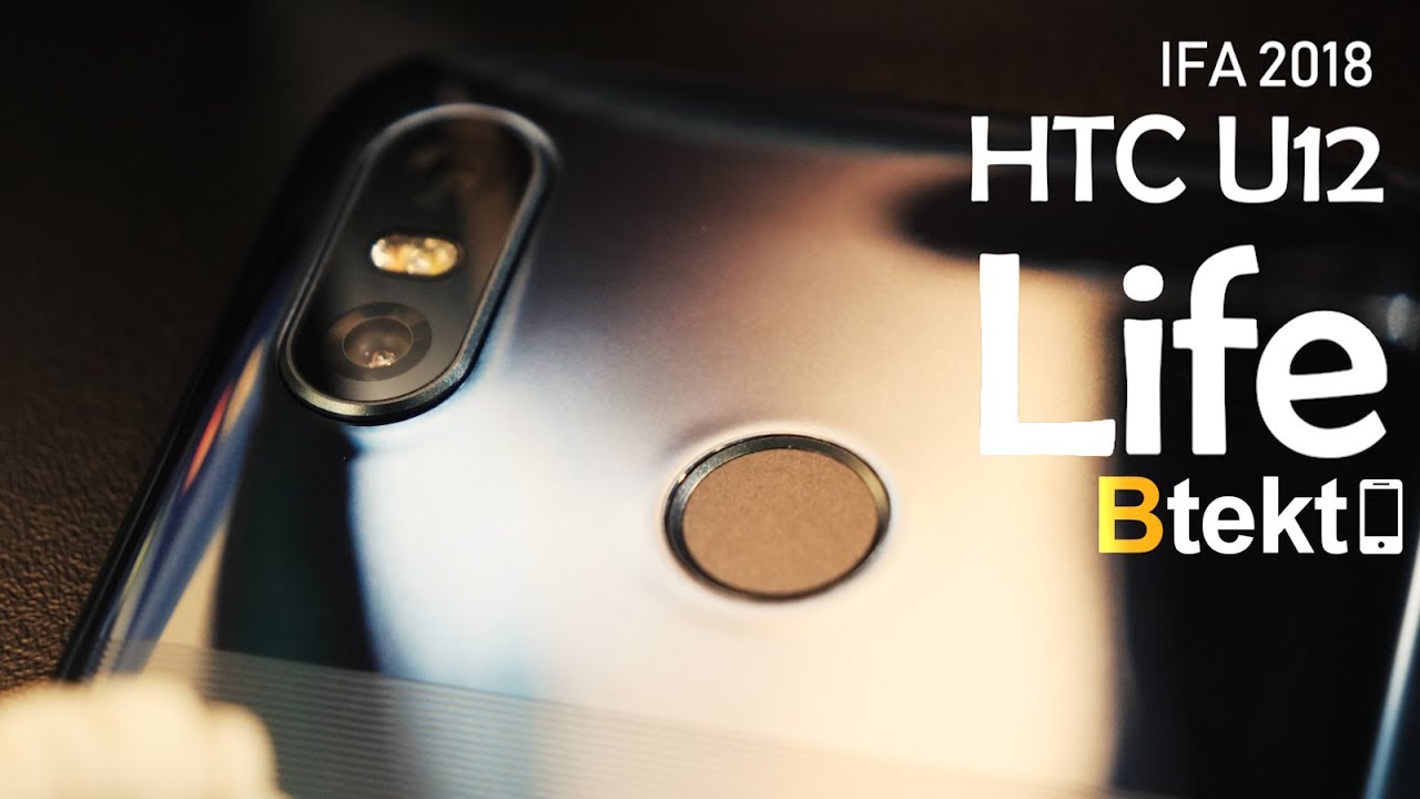HTC U12 Life or BlackBerry Key 2 LE | Mid-range Hands On @IFA 2018