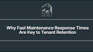 Why Fast Maintenance Response Times Are Key to Tenant Retention