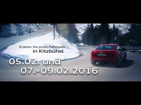 Audi Test Drive Experience in Kitzbühel 05.02.2016 & 07.-09.02.2016
