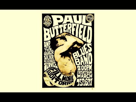 THE PAUL BUTTERFIELD BLUES BAND - EAST WEST Fillmore Auditorium 1966